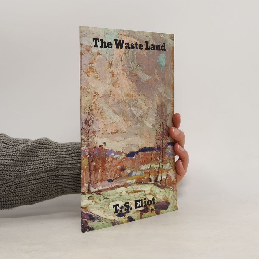 T. S. Eliot The Waste Land