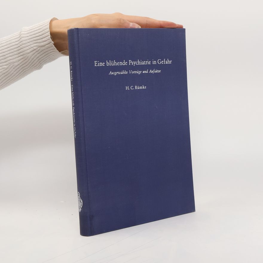 Henricus C. Rümke Eine blühende Psychiatrie in Gefahr