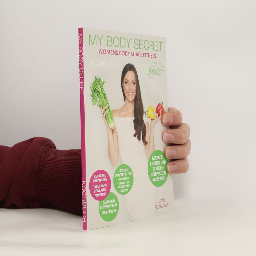 Kate Hall My Body Secret Womens Body Shape Fitness Kochbuch