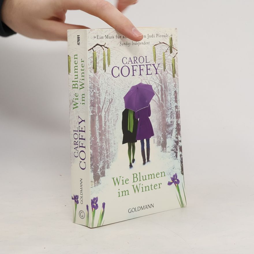Carol Coffey Wie Blumen im Winter
