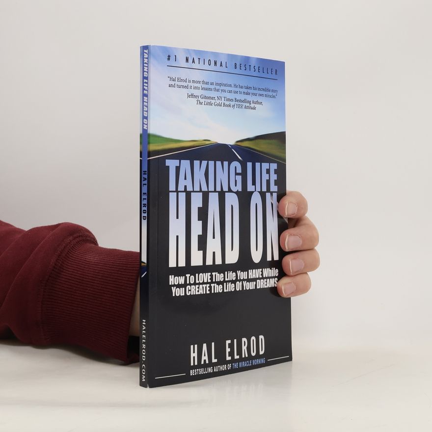 Hal Elrod Taking Life Head On! (The Hal Elrod Story)