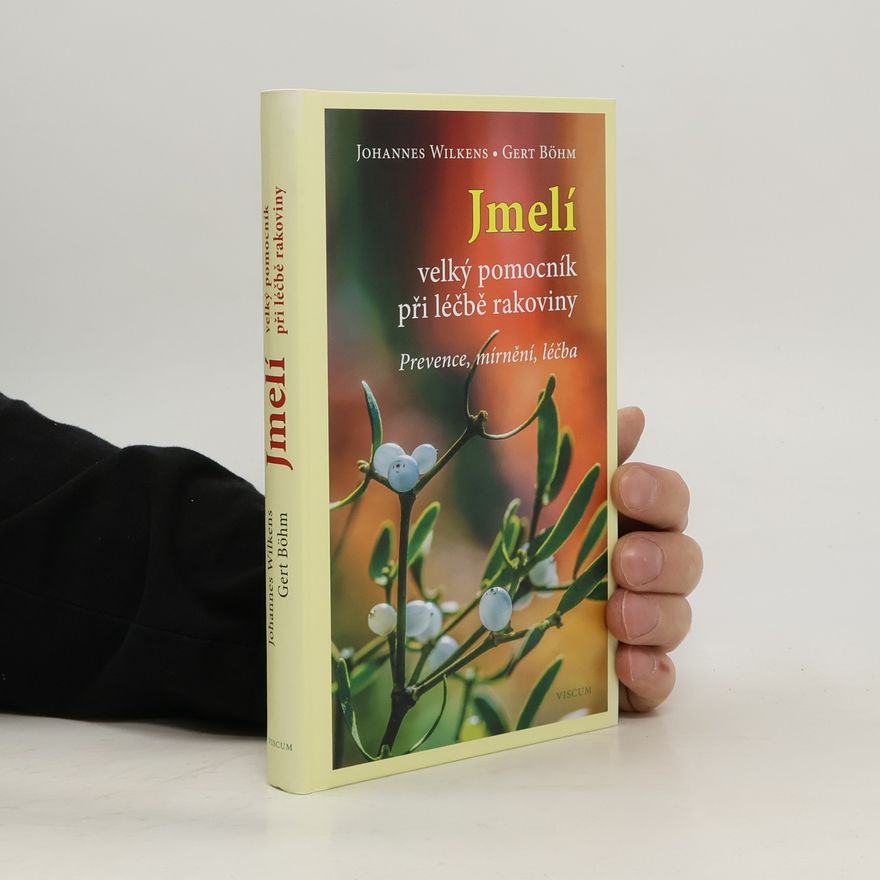 Gert Böhm Jmelí - Velký pomocník při léčbě rakoviny