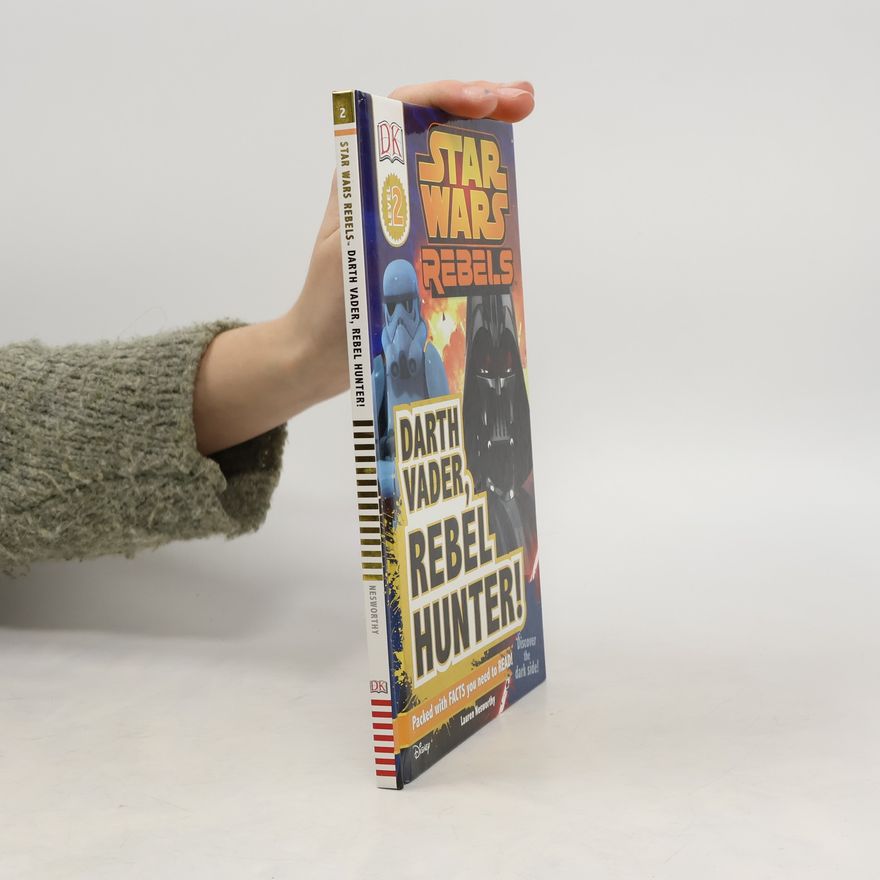 Lauren Nesworthy DK Reads Star Wars Rebels: Darth Vader, Rebel Hunter!