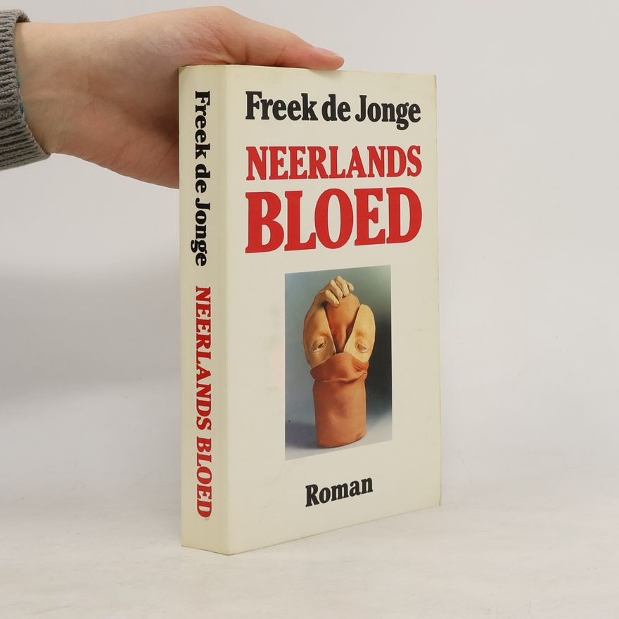 Freek de Jonge Neerlands bloed