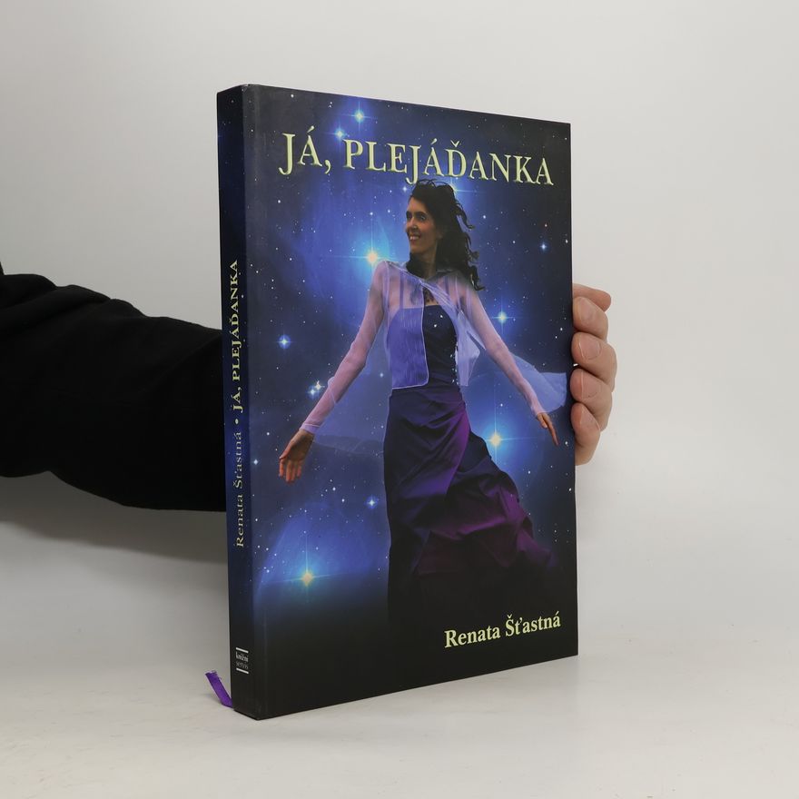 Renáta Šťastná Já, Plejáďanka