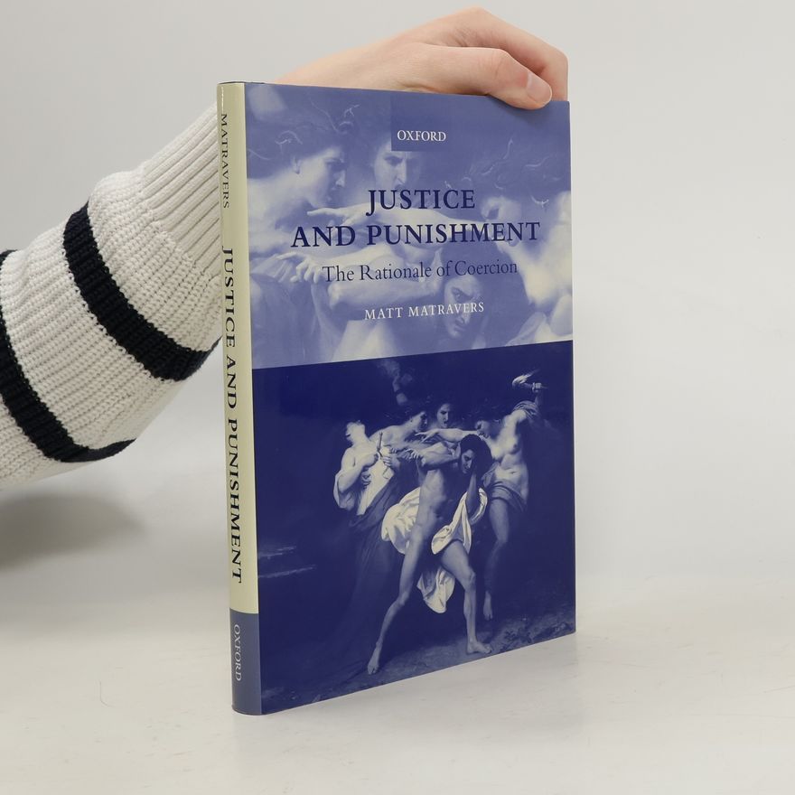 Matt Matravers Justice and Punishment