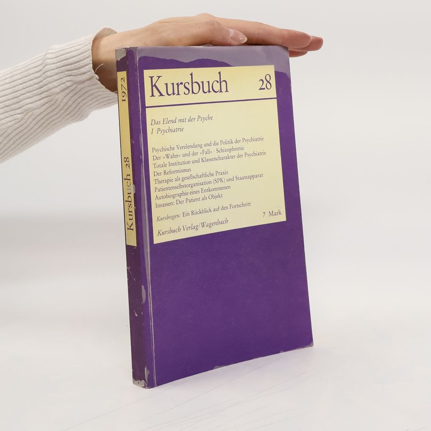 Autorenkollektiv Kursbuch 28. Das Elend mit der Psyche.