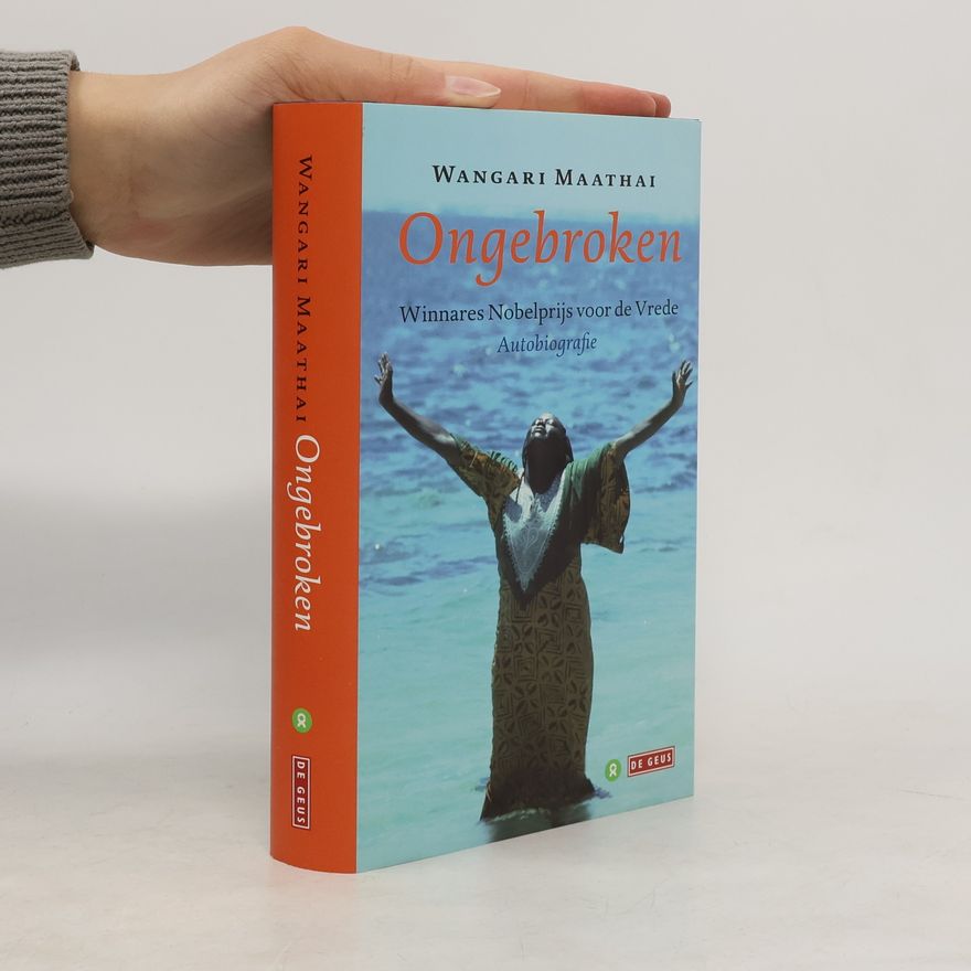 Wangari Maathai Ongebroken