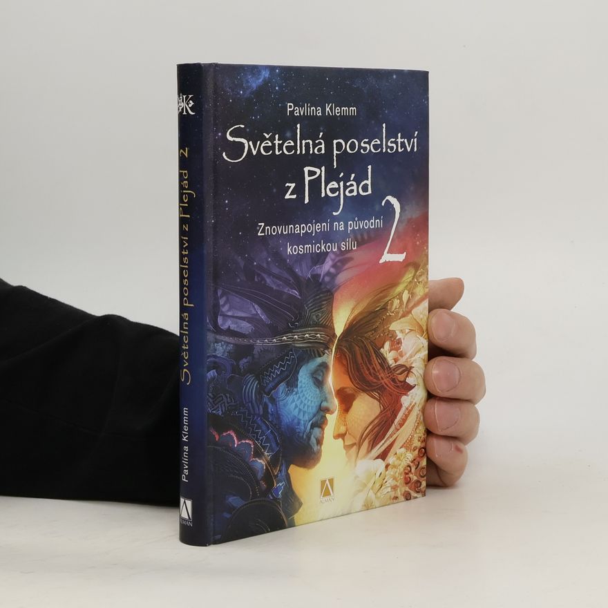 Pavlína Klemm Světelná poselství z Plejád 2. díl