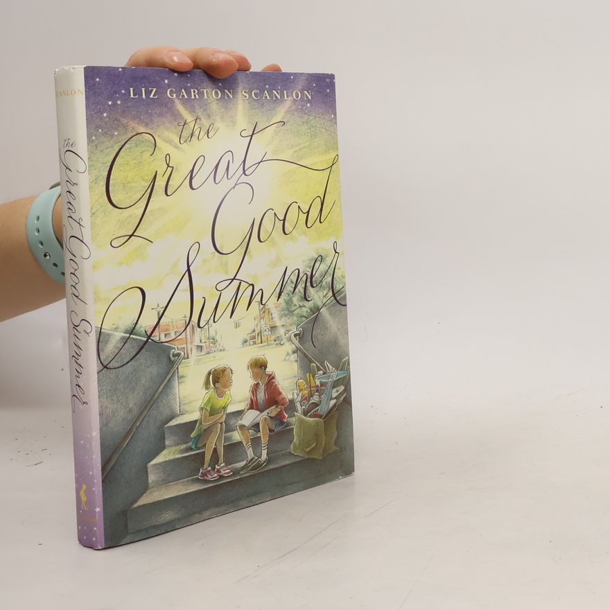 Liz Garton Scanlon The Great Good Summer
