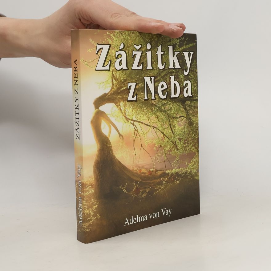 Adelma Vay Zážitky z Neba
