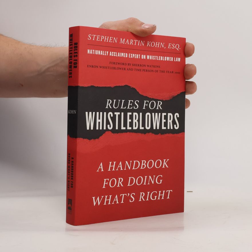 Stephen Martin Kohn The New Whistleblower's Handbook