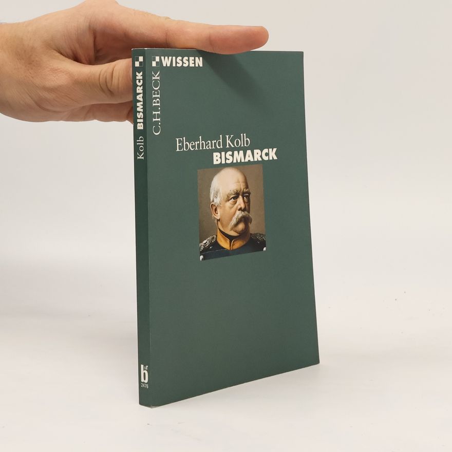 Eberhard Kolb Bismarck