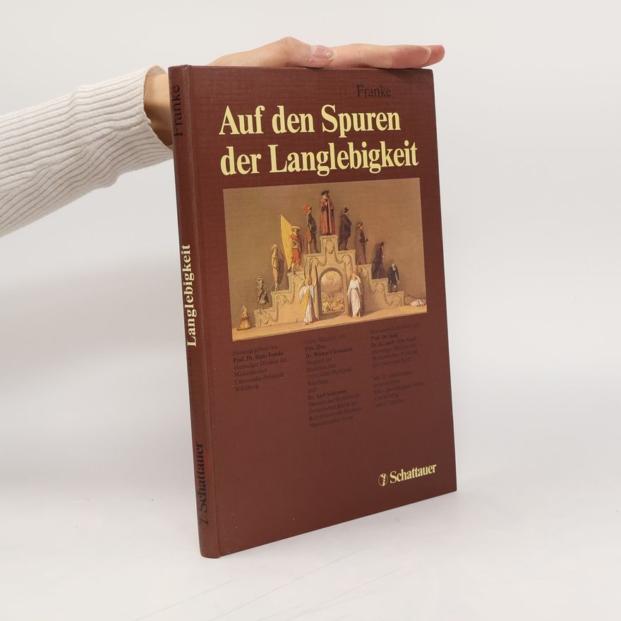 Hans Franke Auf den Spuren der Langlebigkeit
