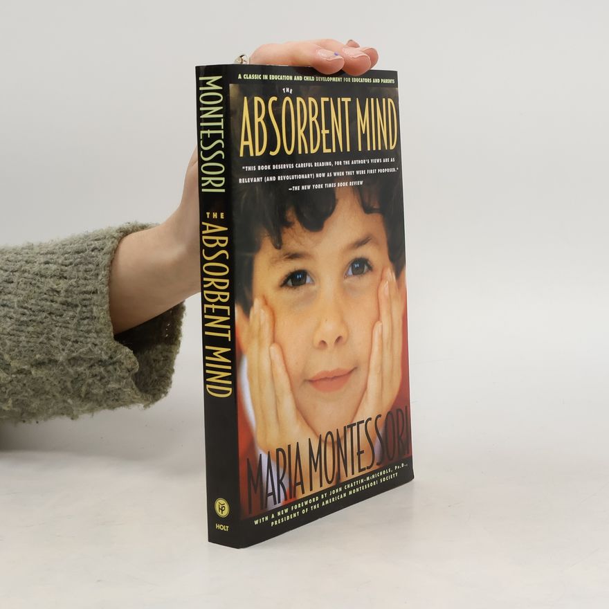 Maria Montessori The Absorbent Mind