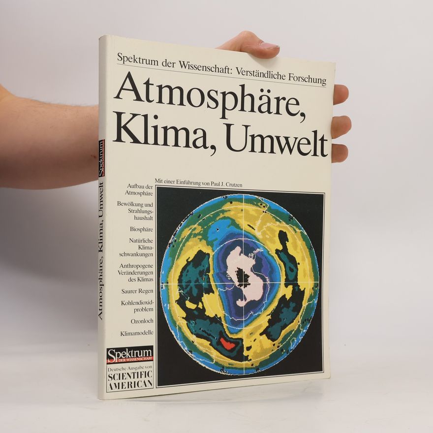 Paul J. Crutzen Atmosphäre, Klima, Umwelt