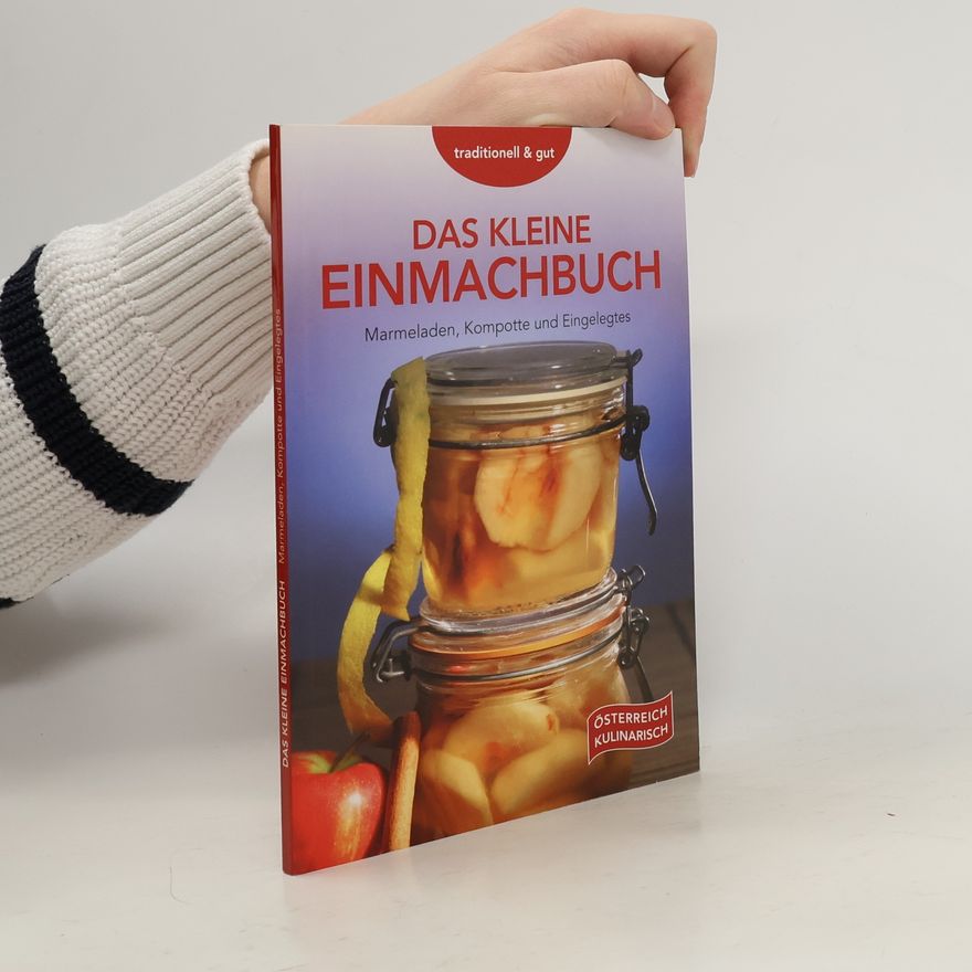 Robert Marksteiner Das kleine Einmachbuch