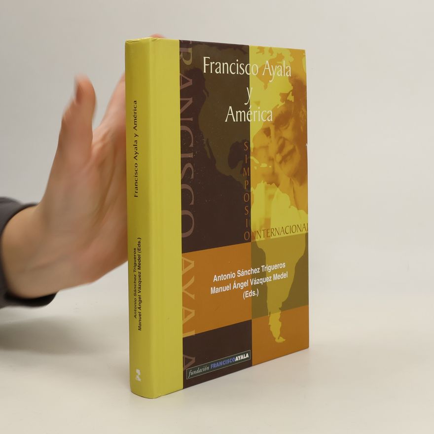 Manuel Ángel Vázquez Medel Coleccion el Jardin de las Delicias: Francisco Ayala y América
