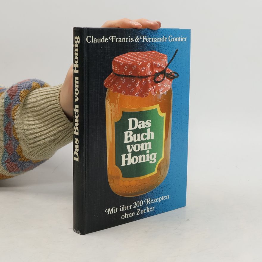 Claude Francis Das Buch vom Honig