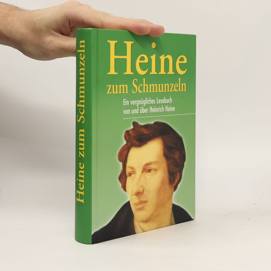 Heinrich Heine Heine zum Schmunzeln
