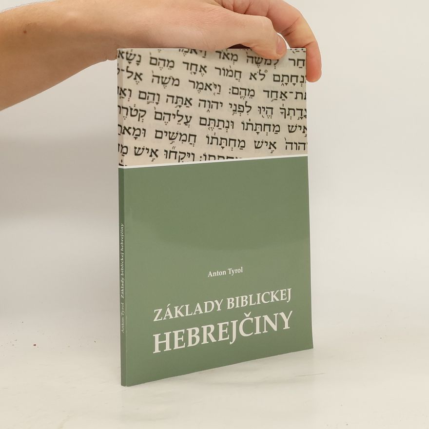 Anton Tyrol Základy biblickej hebrejčiny