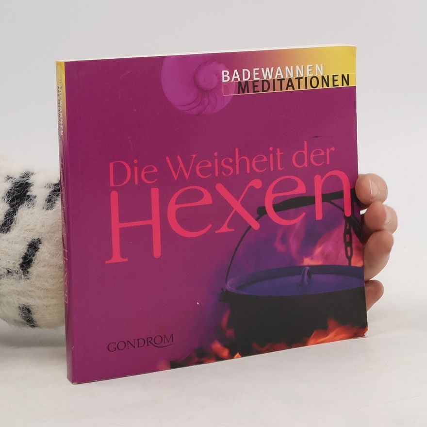 Autorenkollektiv Die Weisheit der Hexen
