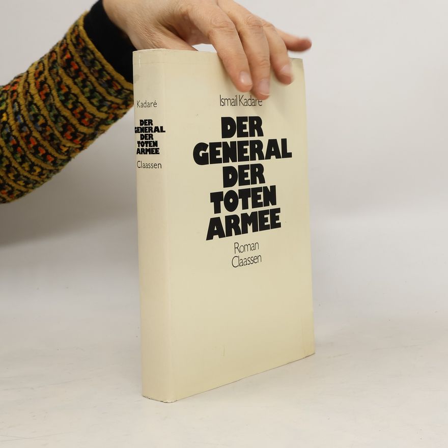 Ismail Kadare Der General der toten Armee