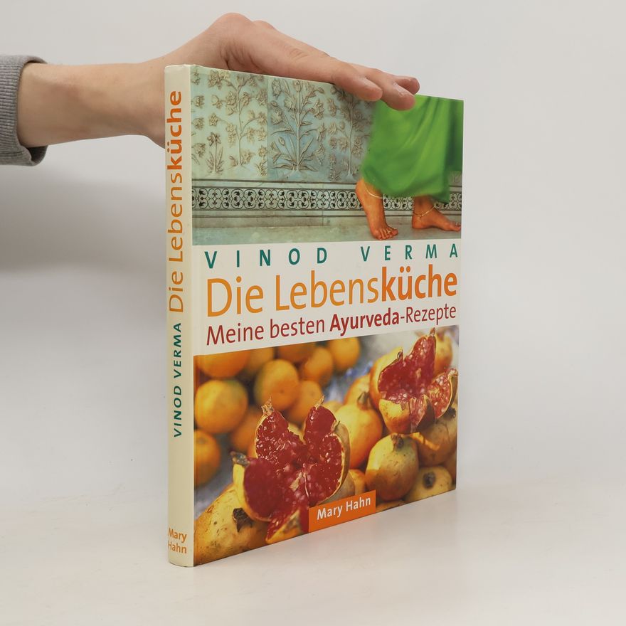 Vinod Verma Die Lebensküche