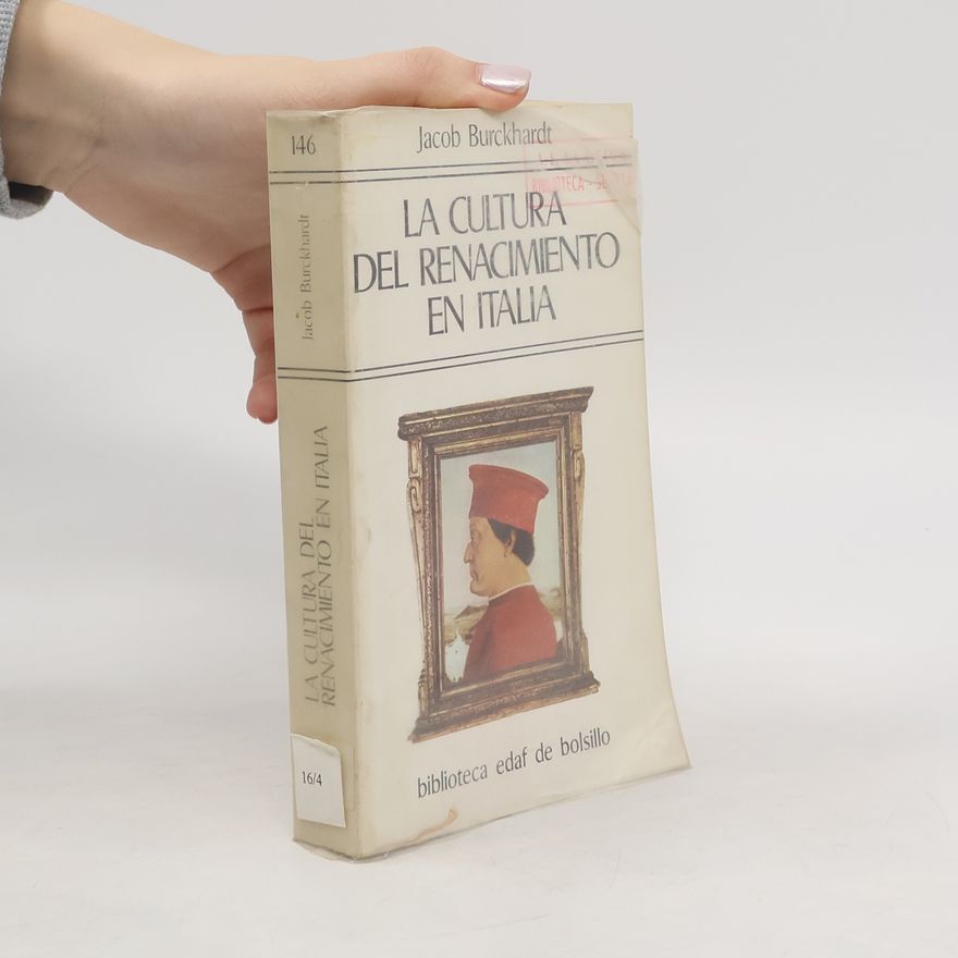 Jacob Burckhardt La cultura del renacimiento en Italia