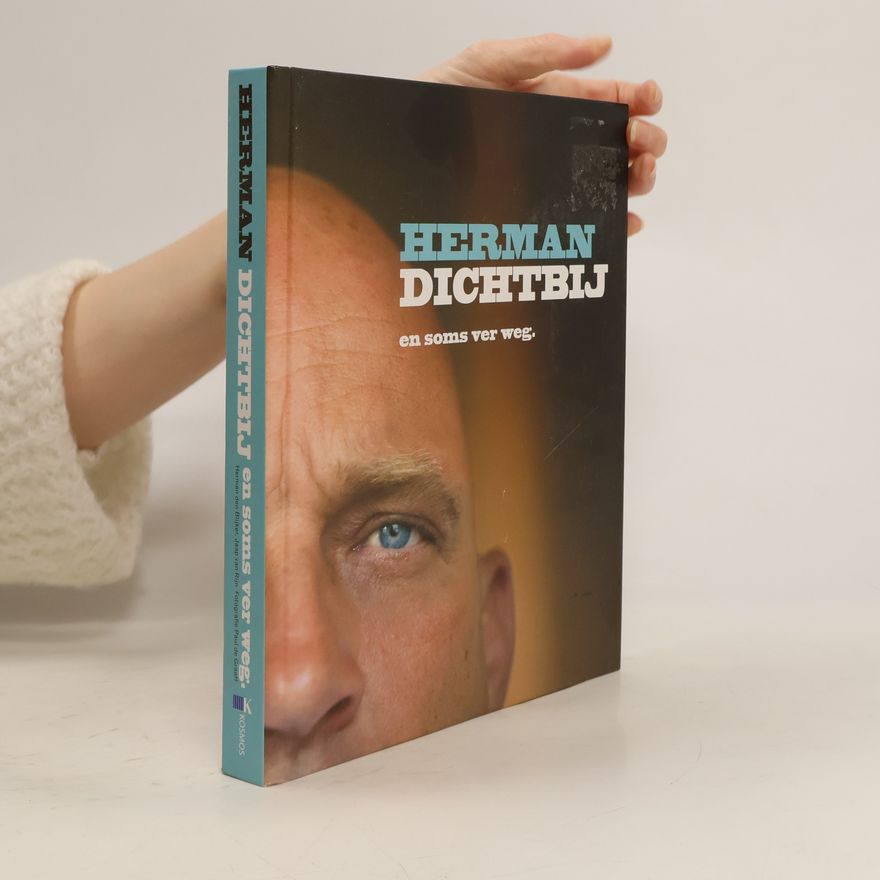 Paul de Graaff Herman dichtbij en soms ver weg