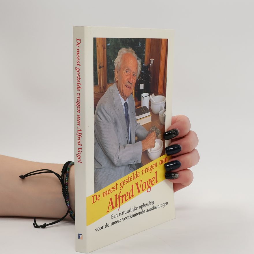 Alfred Vogel De meest gestelde vragen aan Alfred Vogel