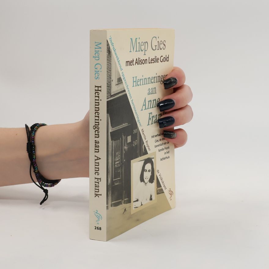 Miep Gies-Santrouschitz Herinneringen aan Anne Frank