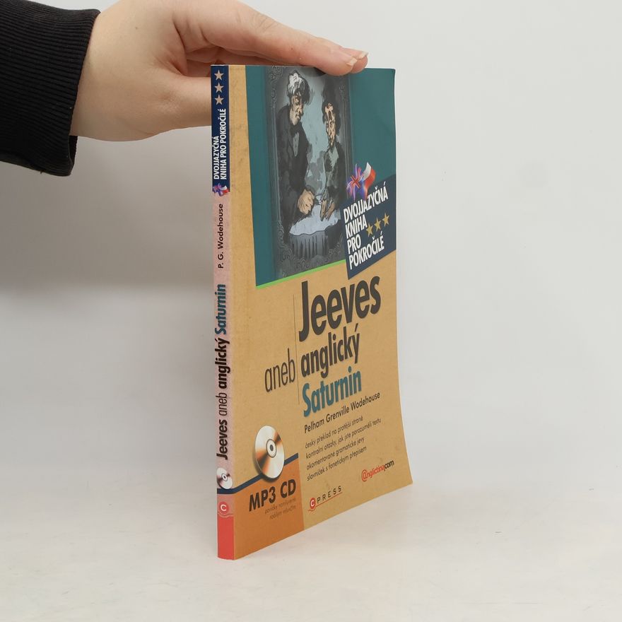 Pelham Wodehouse Jeeves, aneb, anglický Saturnin