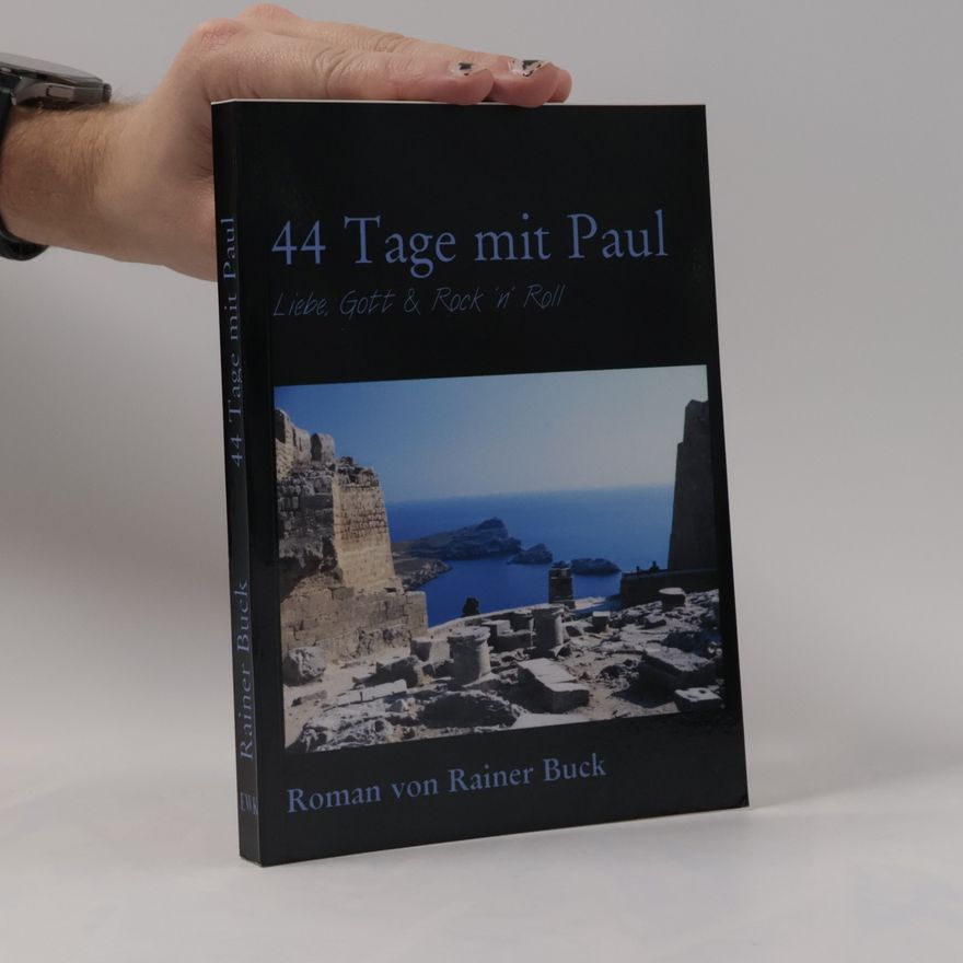 Rainer Buck 44 Tage mit Paul
