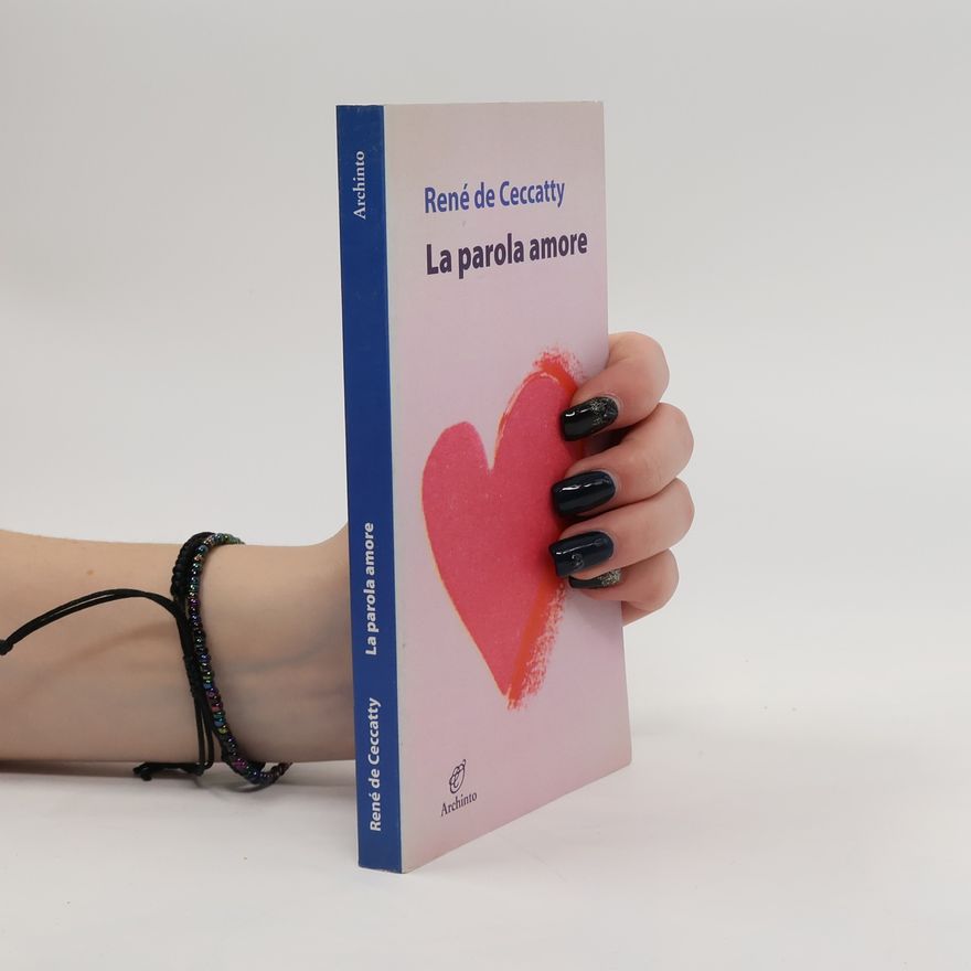 René de Ceccatty La parola amore