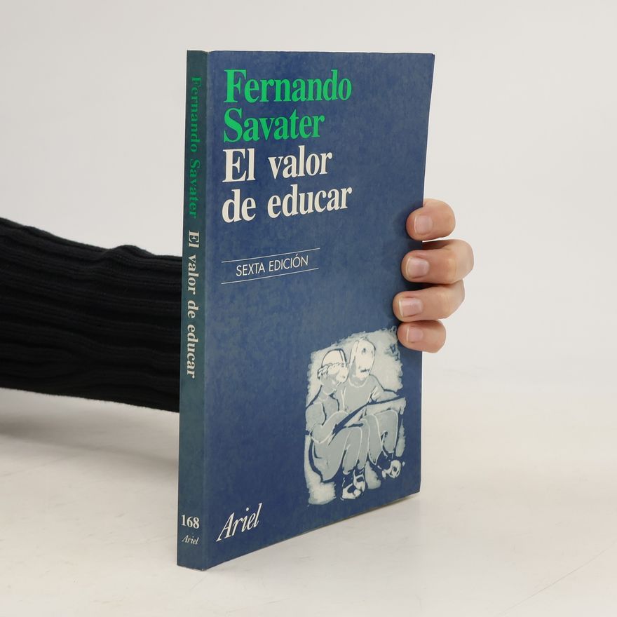 Fernando Savater El valor de educar