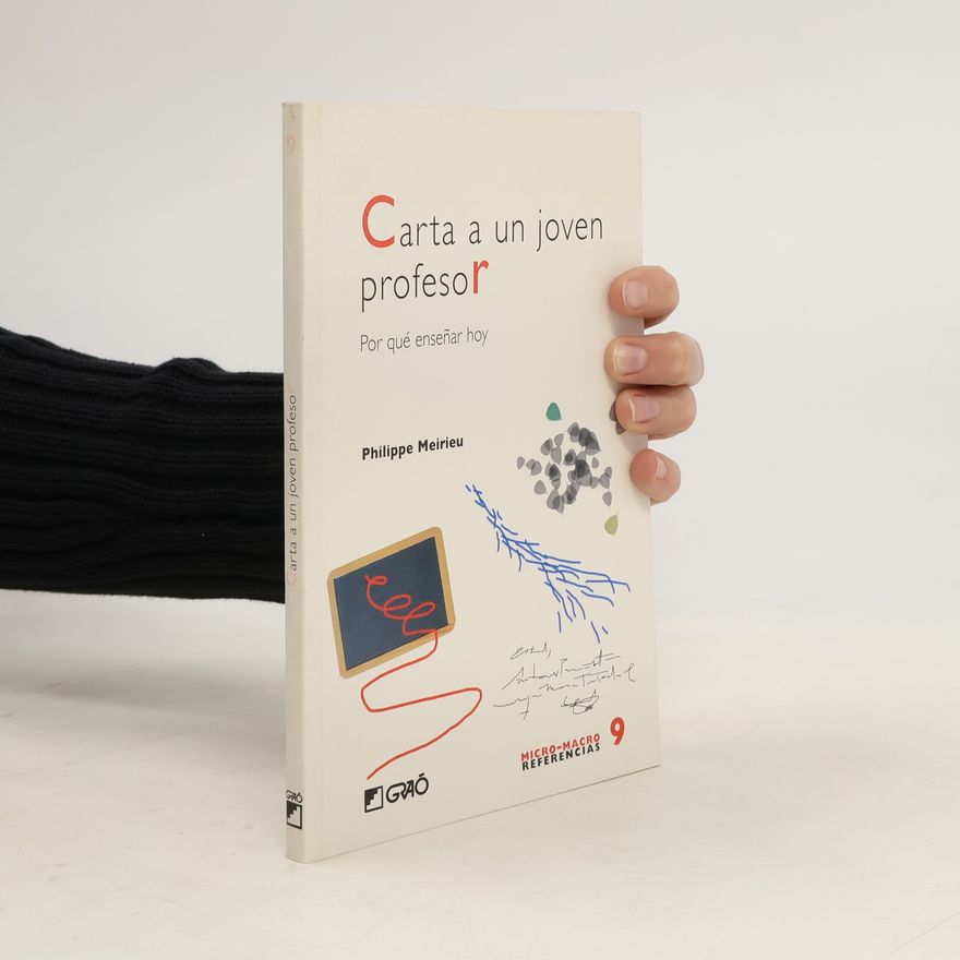 Various authors Carta a un joven profesor : por qué enseñar hoy