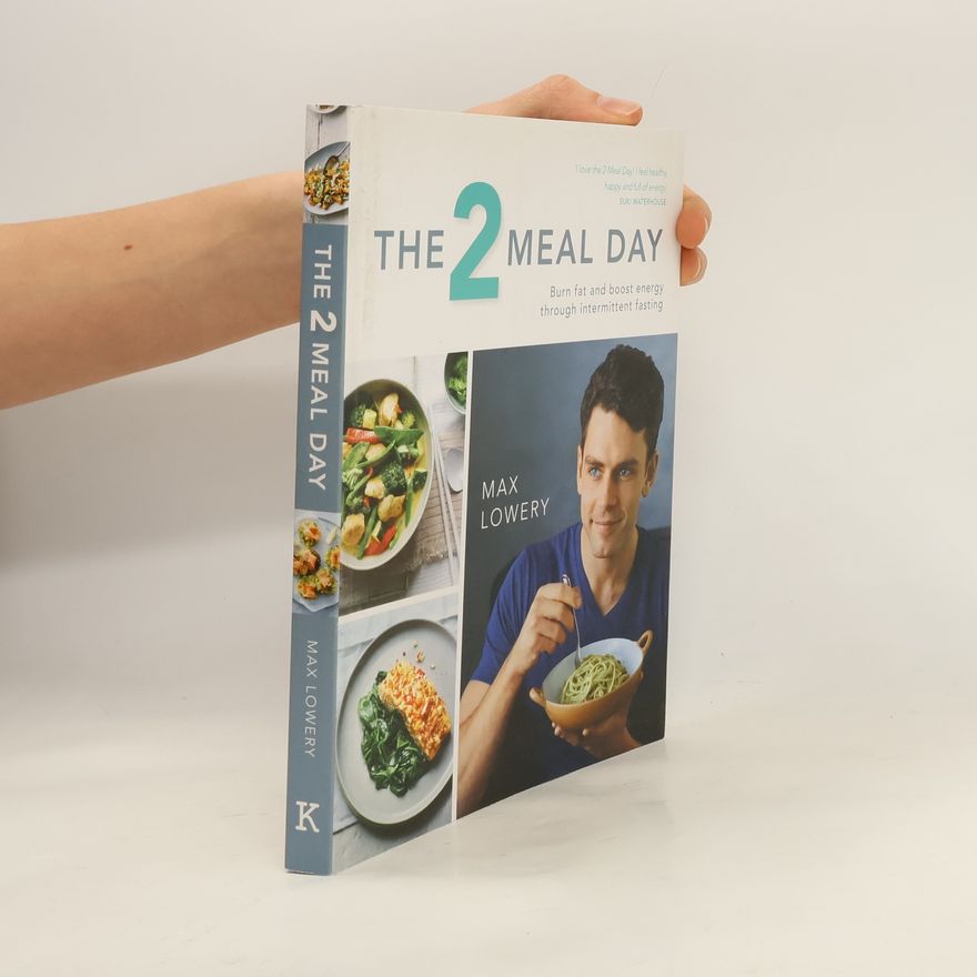 Max Lowery The 2 Meal Day