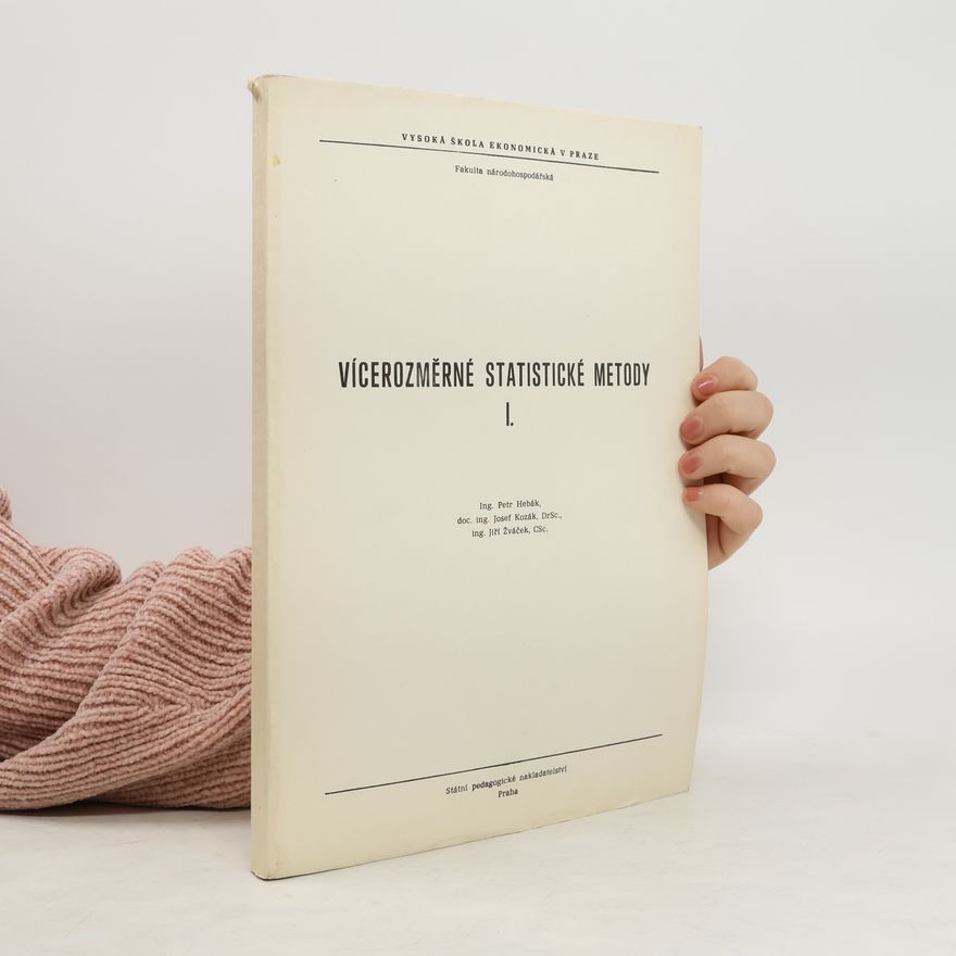 Jiří Žváček Vícerozměrné statistické metody 1