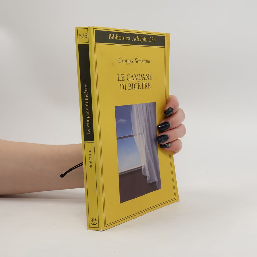 Georges Simenon Le campane di Bicêtre