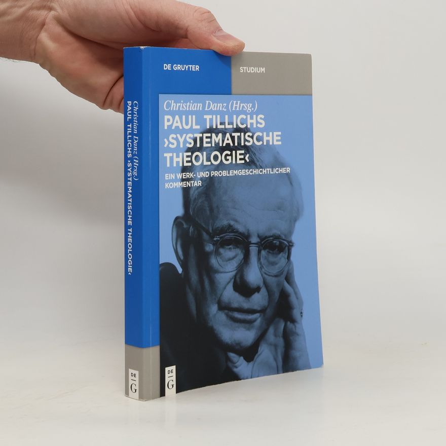 Christian Danz Paul Tillichs Systematische Theologie