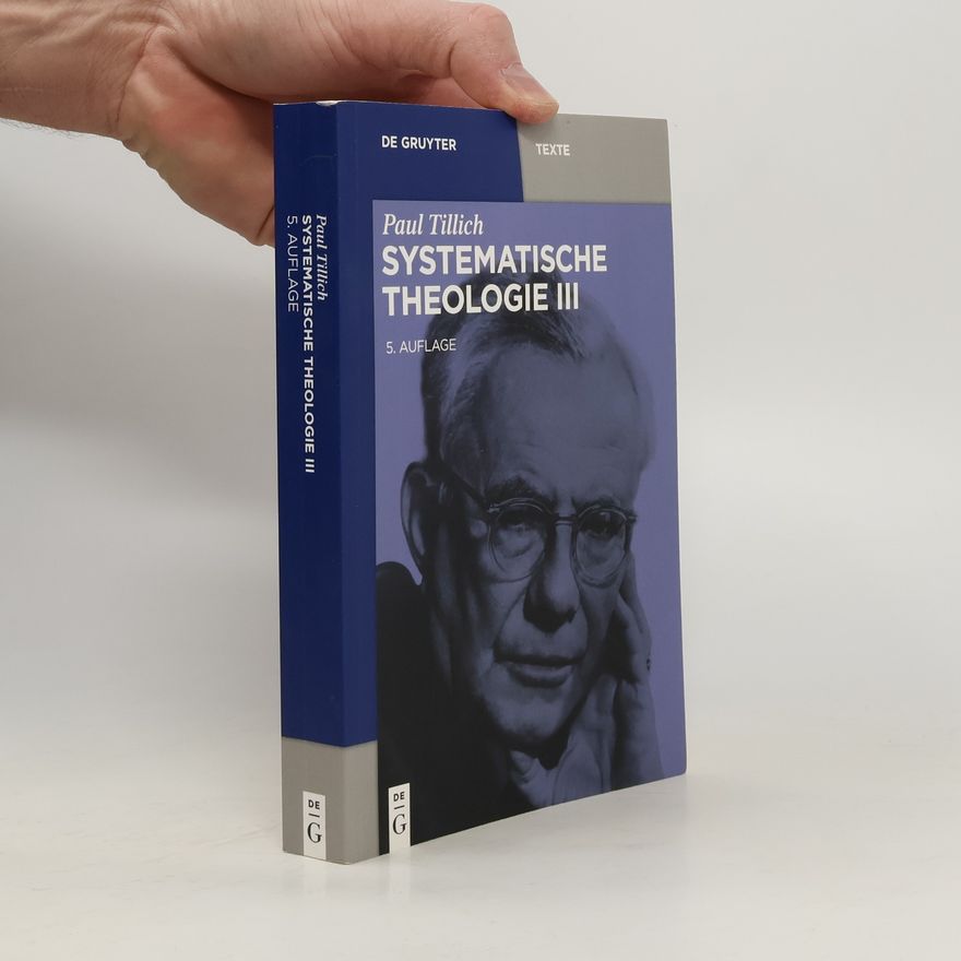 Paul Tillich Systematische Theologie. Bd.3
