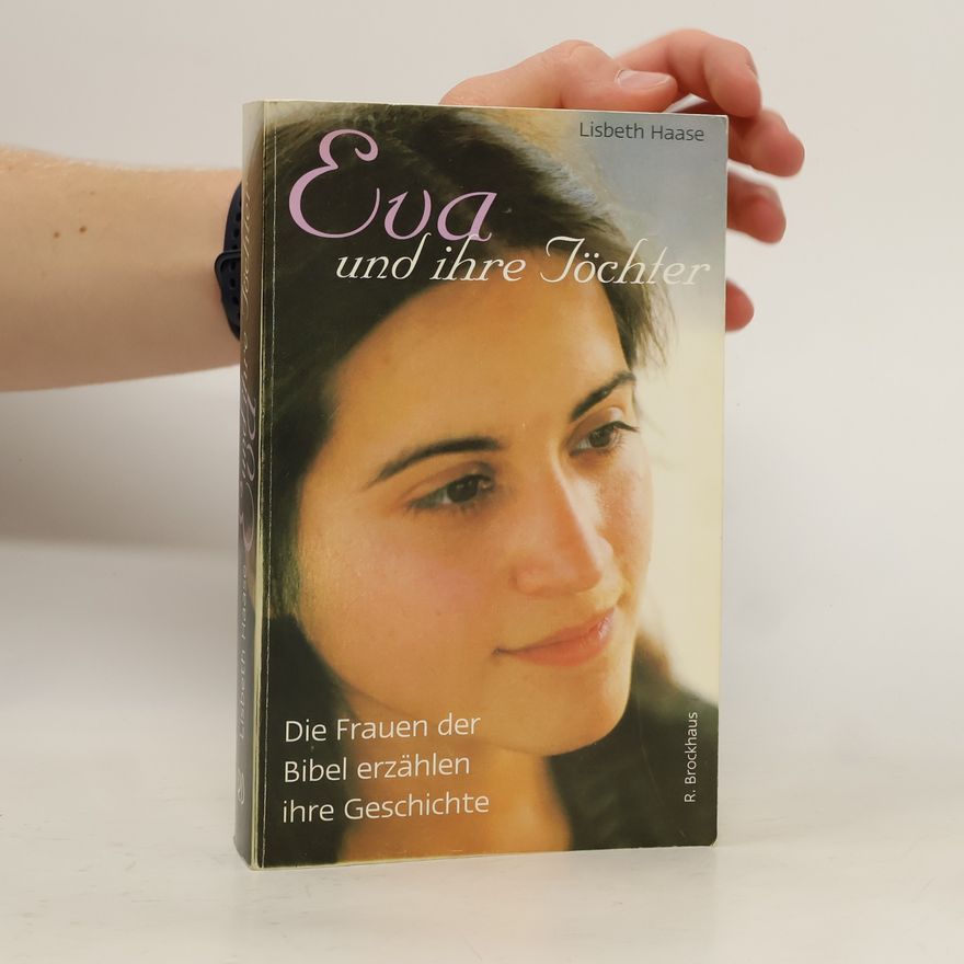 Lisbeth Haase Eva und ihre Töchter