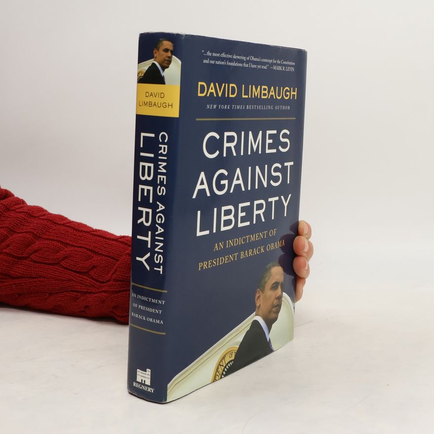 David Limbaugh Crimes Against Liberty