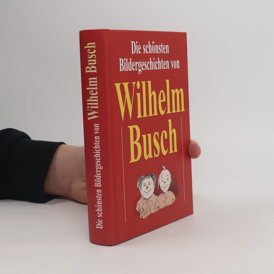 Wilhelm Busch Die schönsten Bildergeschichten