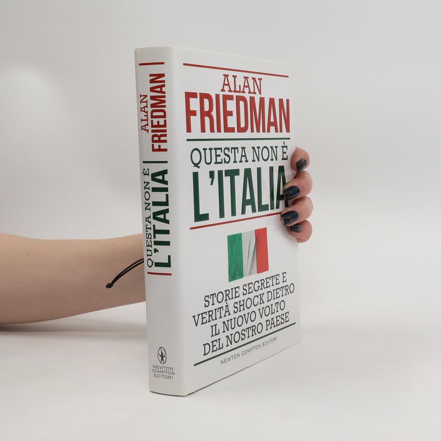 Alan Friedman Questa non è l'Italia