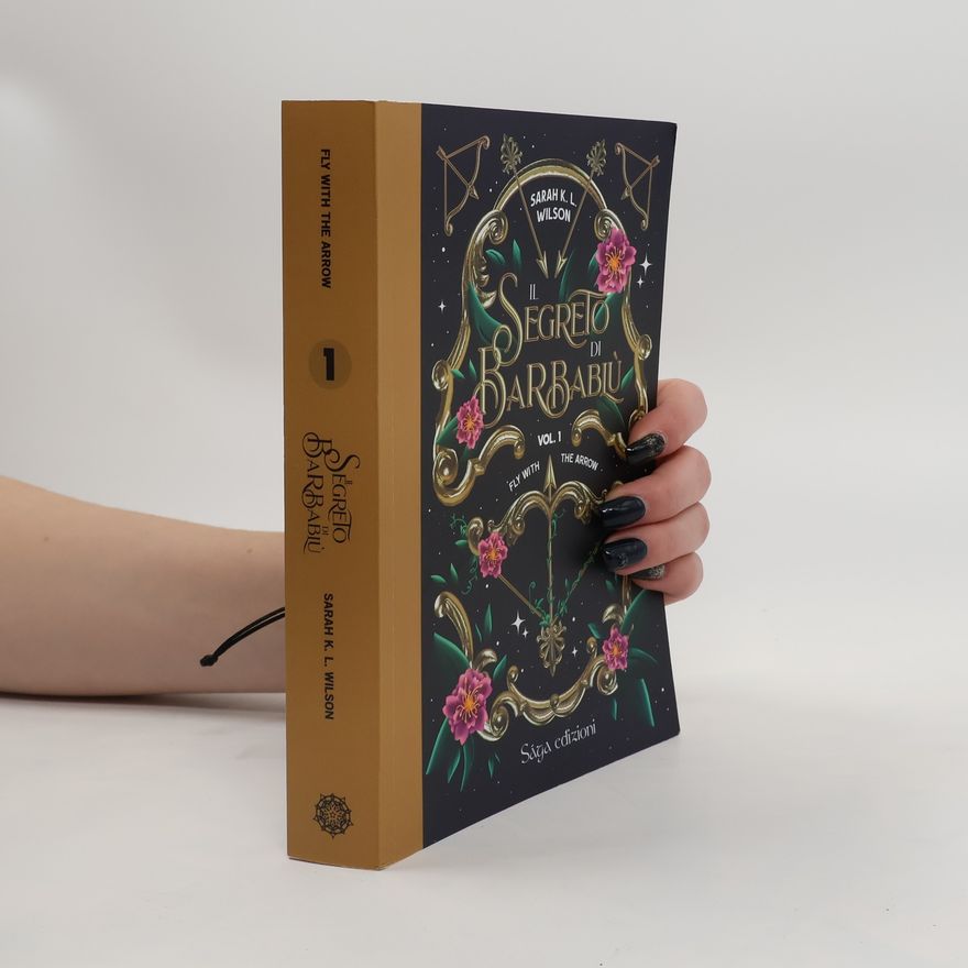 Sarah K. L. Wilson Fly With The Arrow - 1: Il segreto di Barbablù