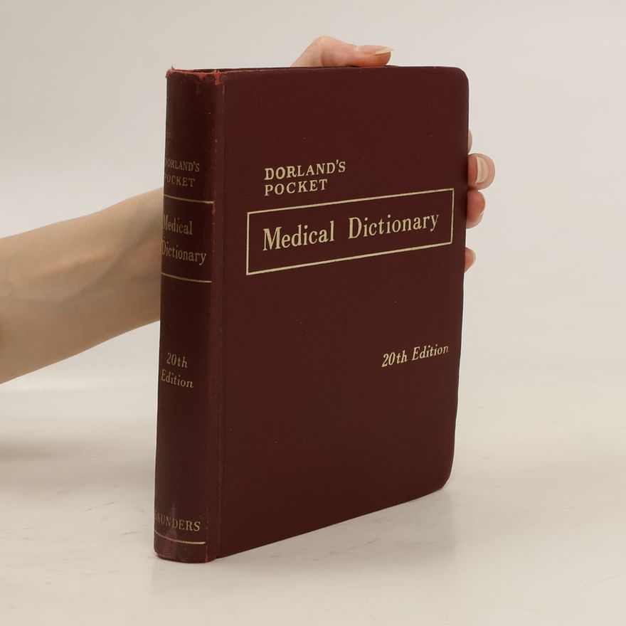 W. A. Newman Dorland Dorland's Pocket Medical Dictionary