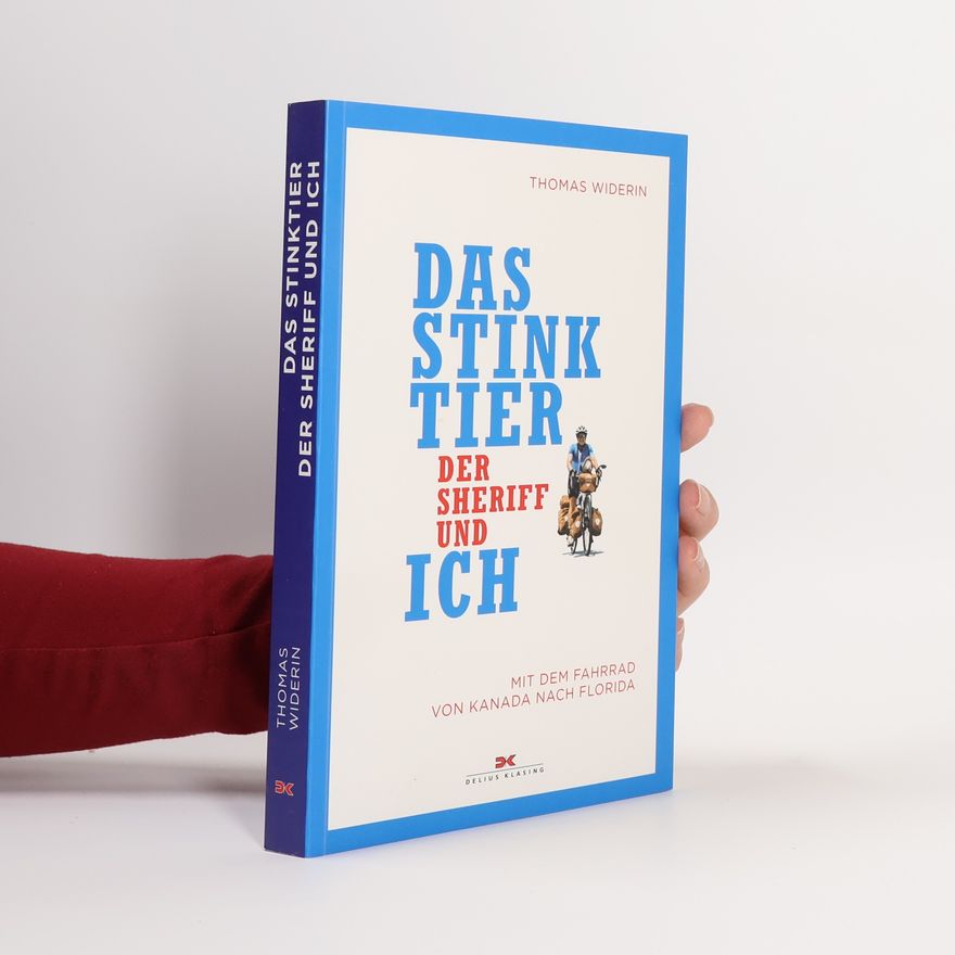 Thomas Widerin Das Stinktier, der Sheriff und ich