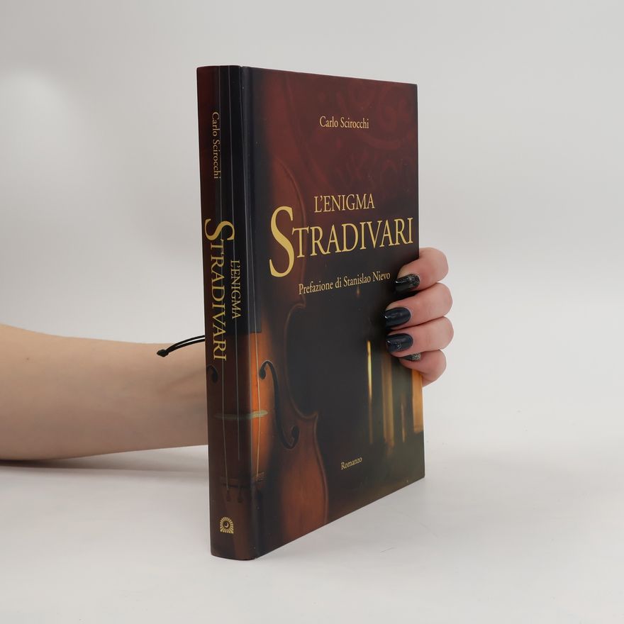 Carlo Scirocchi L'enigma Stradivari
